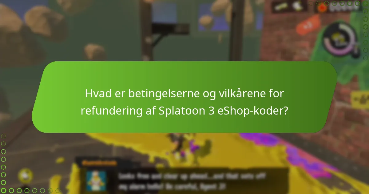 Hvordan sammenlignes refunderinger af Splatoon 3 eShop-koder med andre Nintendo-spilrefunderinger?