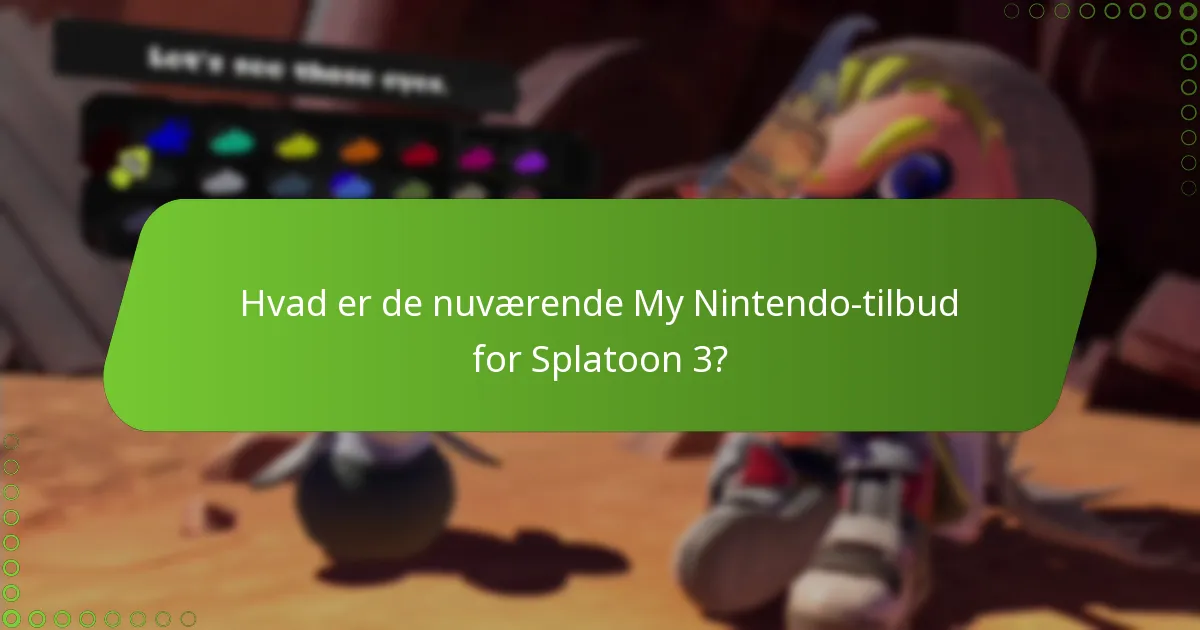 Hvilke sæsonbestemte tilbud er tilgængelige for Splatoon 3?