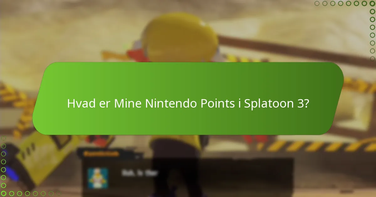 Hvordan kan jeg optjene Mine Nintendo Points i Splatoon 3?