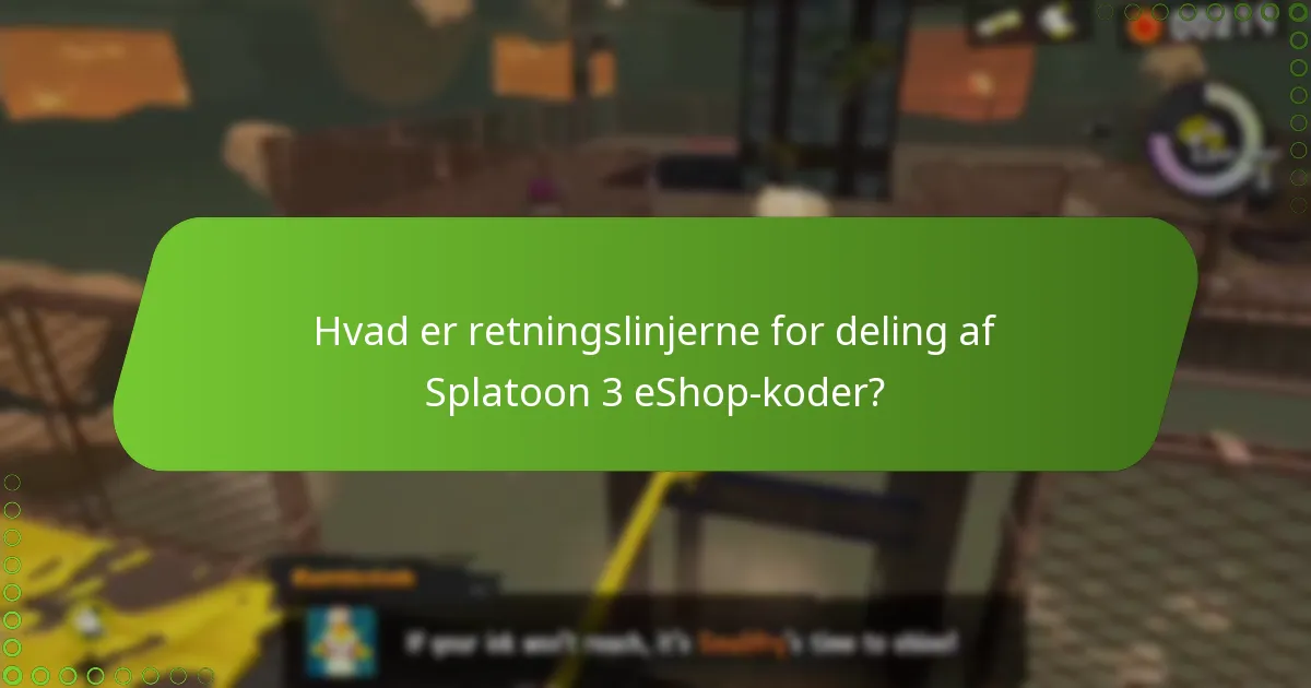 Hvilke risici er forbundet med deling af eShop-koder til Splatoon 3?
