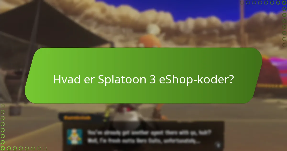 Hvor kan jeg finde gyldige Splatoon 3 eShop-koder?