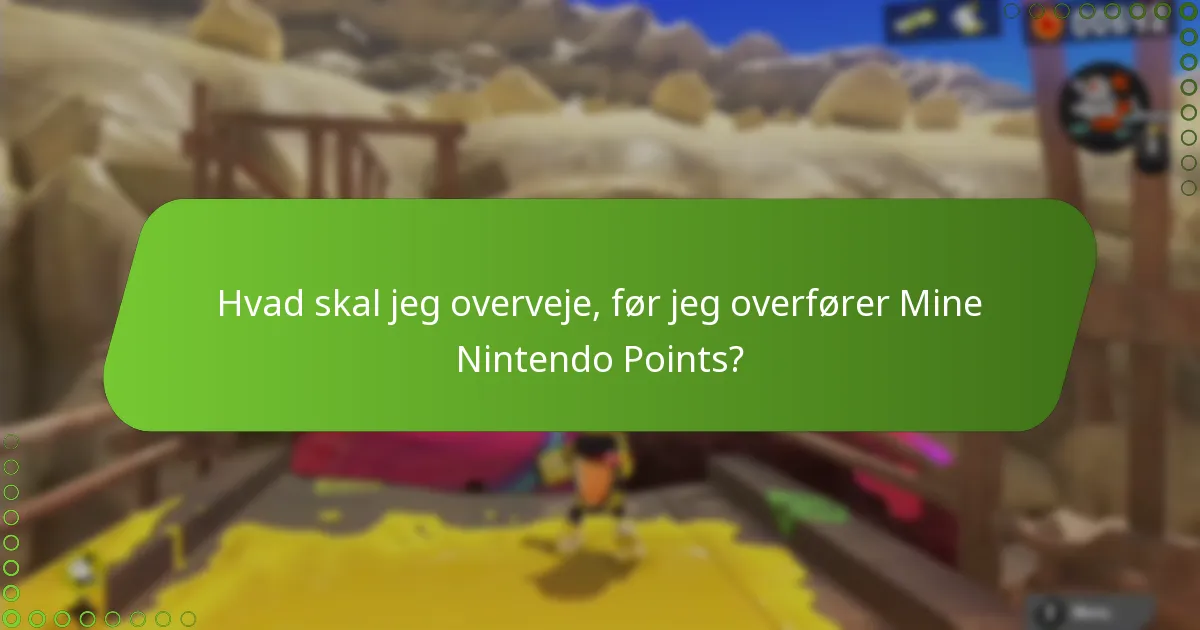 Hvad skal jeg overveje, før jeg overfører Mine Nintendo Points?