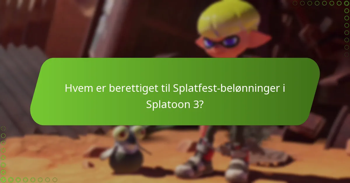 Hvilke typer belønninger kan spillere optjene under Splatfest?