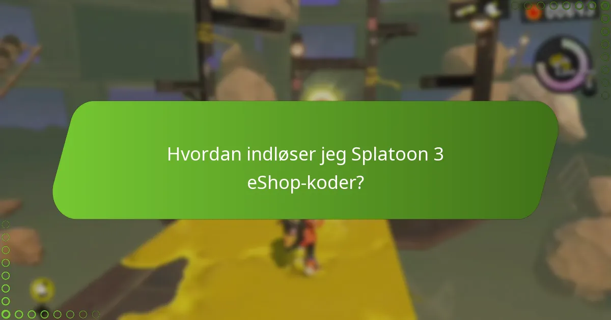 Hvordan sammenlignes Splatoon 3 eShop-koder i forskellige scenarier?
