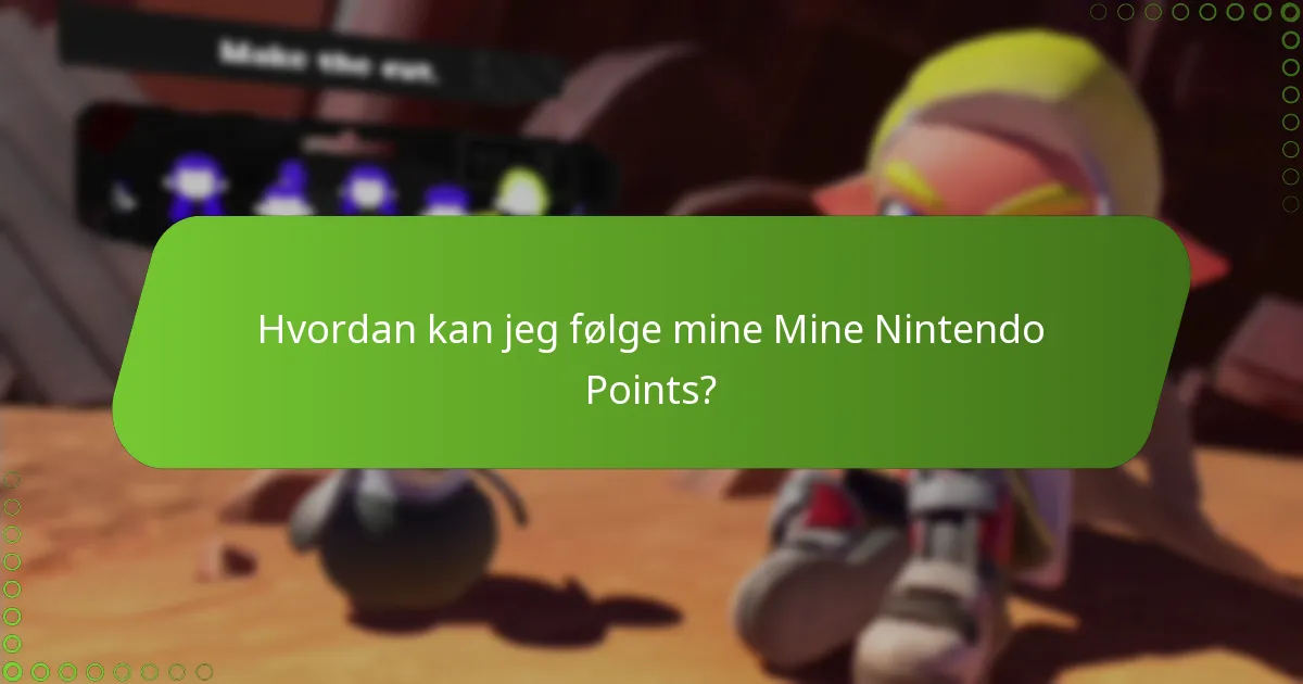 Hvordan kan jeg følge mine Mine Nintendo Points?
