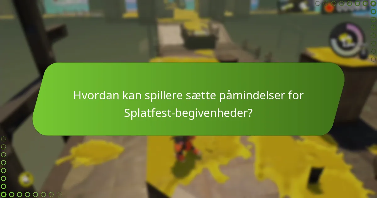 Hvilke strategier forbedrer deltagelsen i Splatfest-begivenheder?
